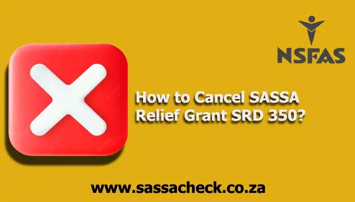 How To Cancel SASSA Relief Grant SRD R350