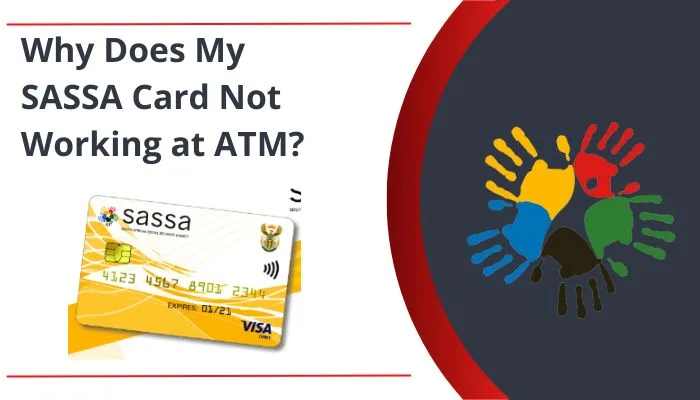 Why Does My SASSA Card Not Working at ATM