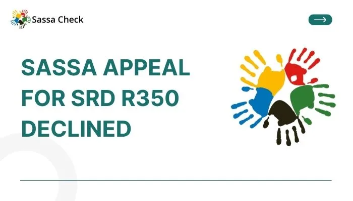 SASSA Appeal for SRD R350 Declined