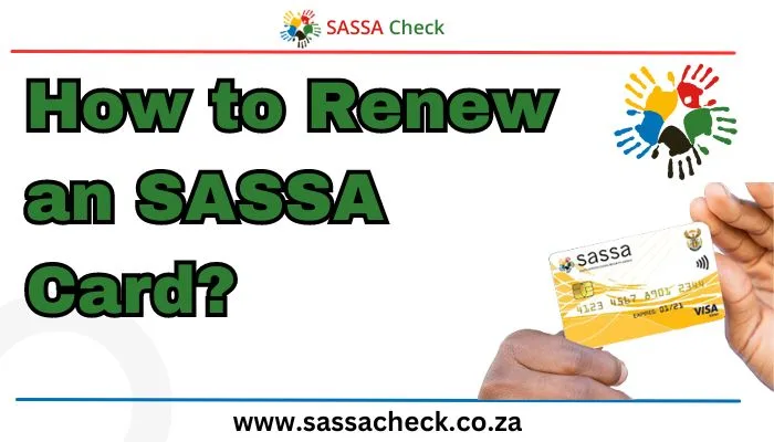 How to Renew an SASSA Card