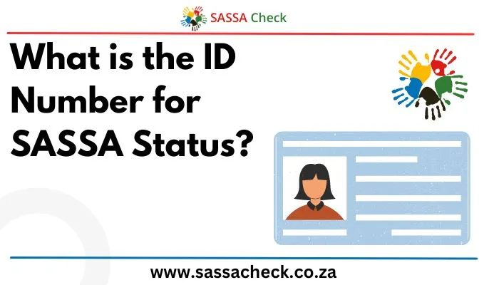 What is the ID Number for SASSA Status