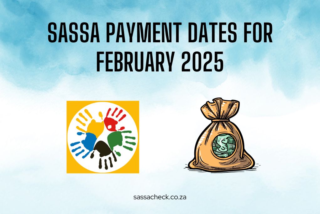 SASSA Payment Dates for February 2025