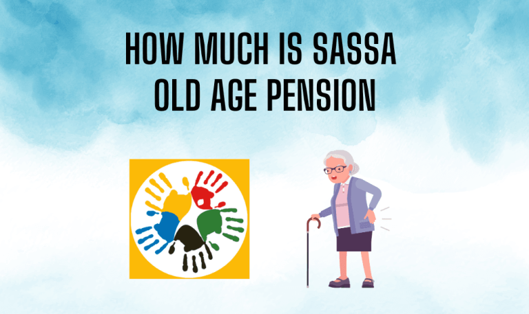 How Much is SASSA Old Age Pension