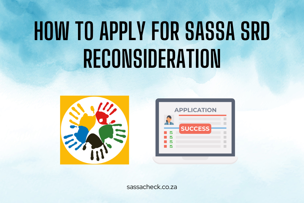 How to Apply for SASSA SRD Reconsideration