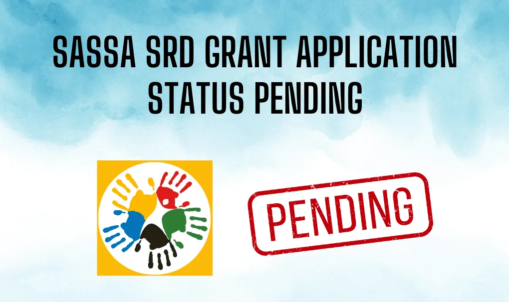 SASSA SRD Grant Application Status Pending