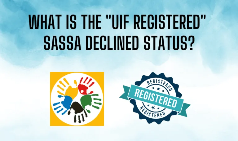 What is the "UIF Registered" SASSA declined status
