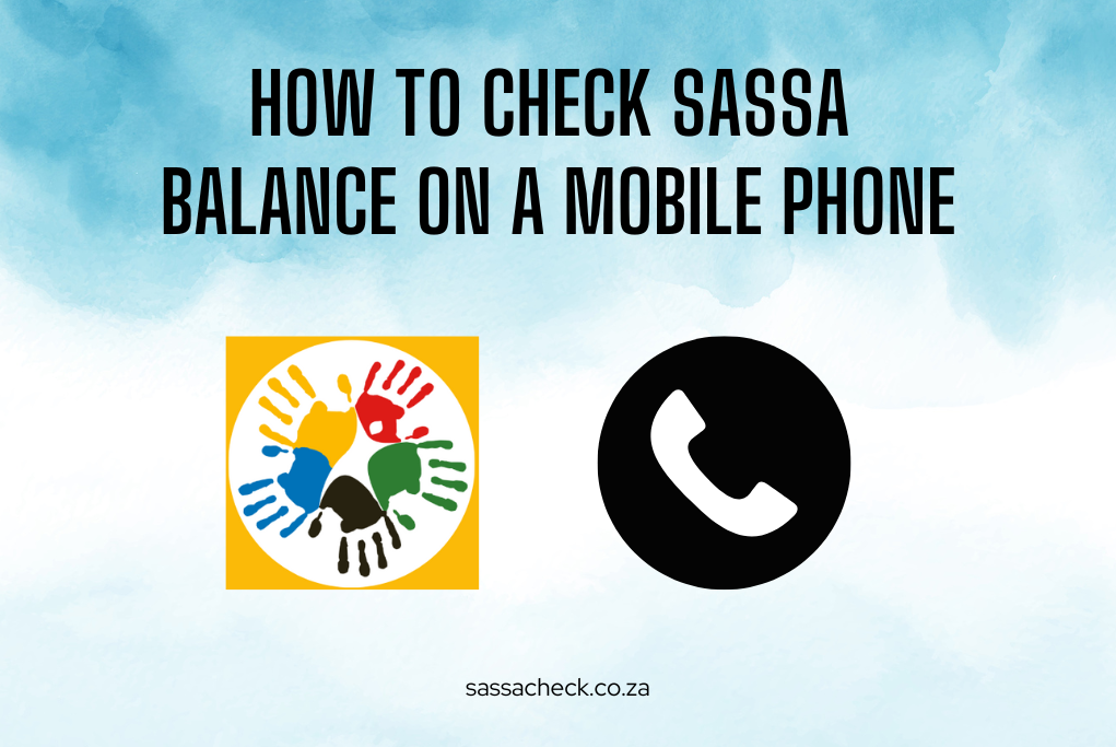 How to Check SASSA Balance on a Mobile Phone