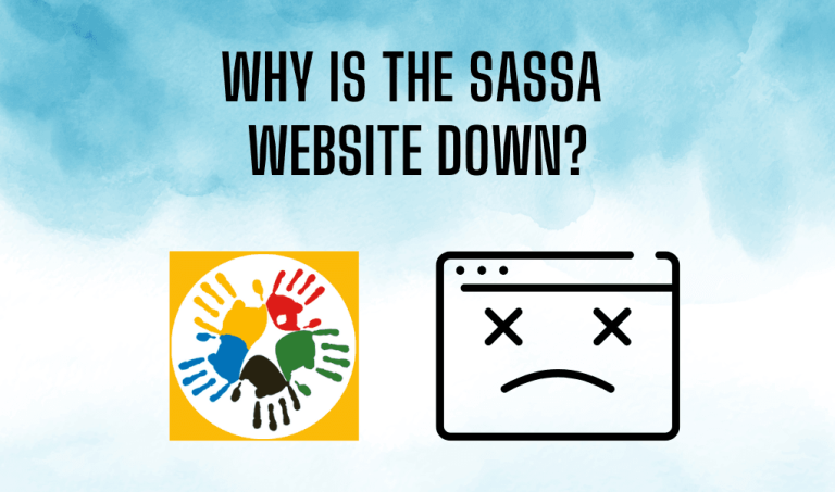 Why Is the SASSA Website Down