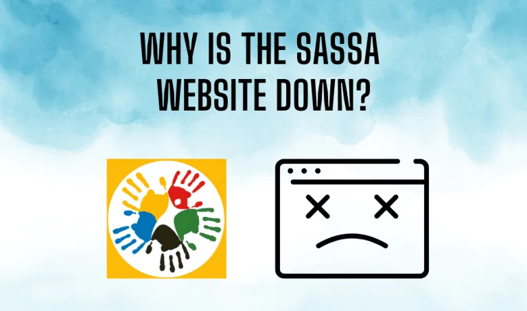 Why Is the SASSA Website Down