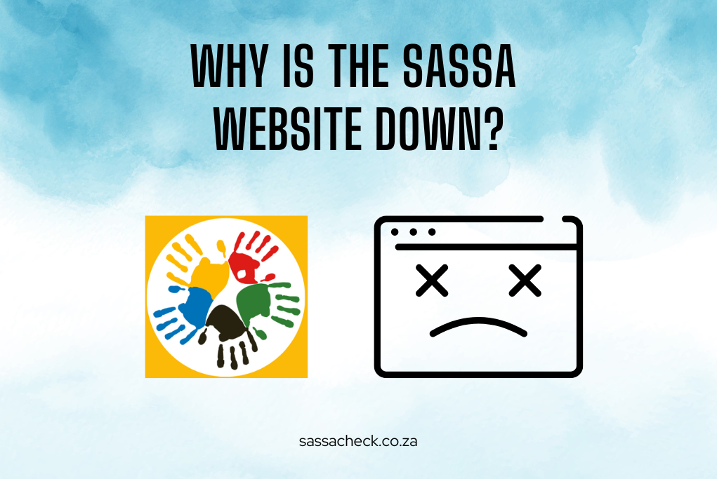 Why Is the SASSA Website Down