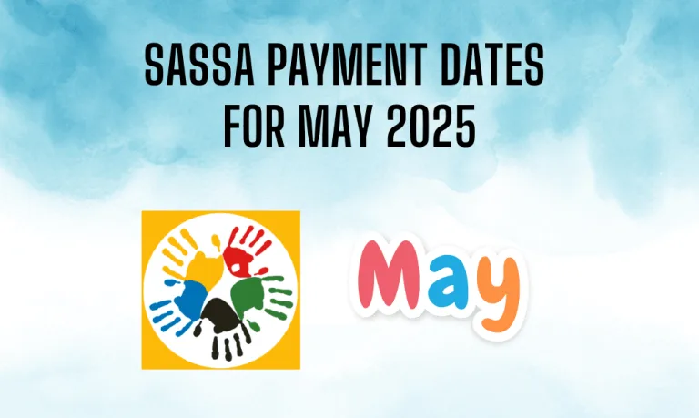 SASSA Payment Dates for May 2025