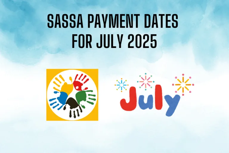 SASSA Payment Dates for July 2025