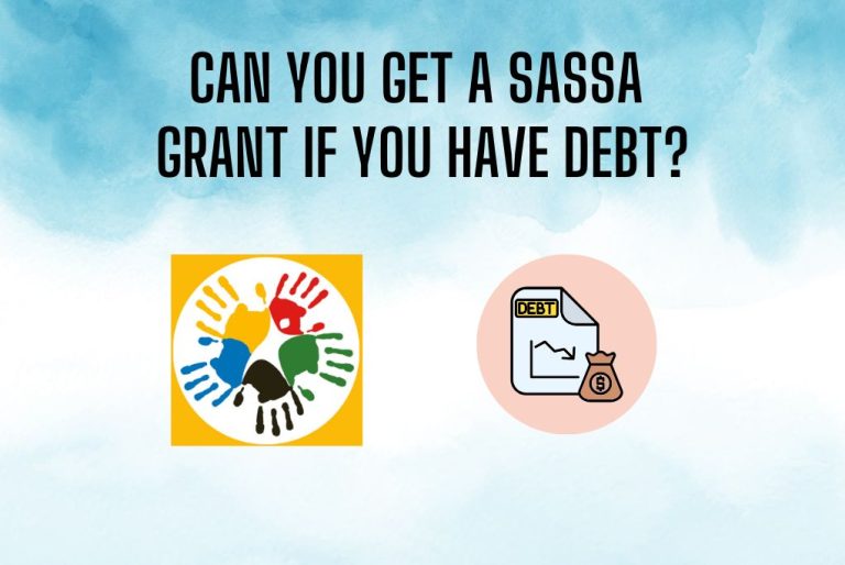 Can You Get a SASSA Grant If You Have Debt